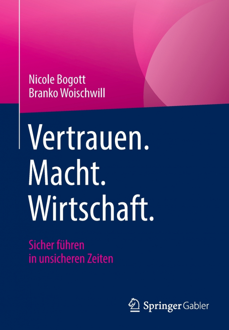Vertrauen. Macht. Wirtschaft.