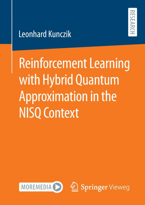 Reinforcement Learning with Hybrid Quantum Approximation in the NISQ Context