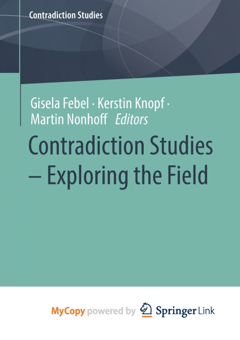 Contradiction Studies - Exploring the Field