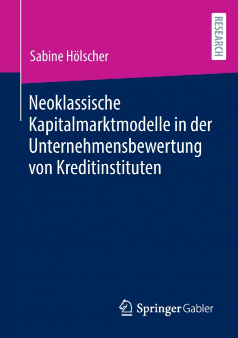 Neoklassische Kapitalmarktmodelle in der Unternehmensbewertung von Kreditinstituten