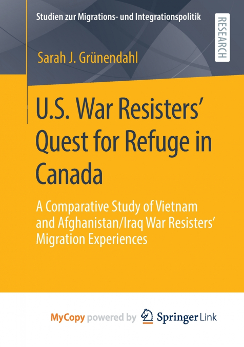 U.S. War Resisters’ Quest for Refuge in Canada