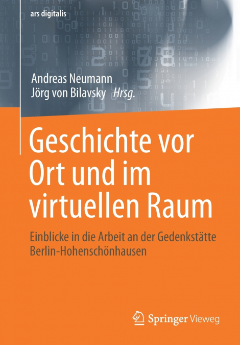 Geschichte vor Ort und im virtuellen Raum