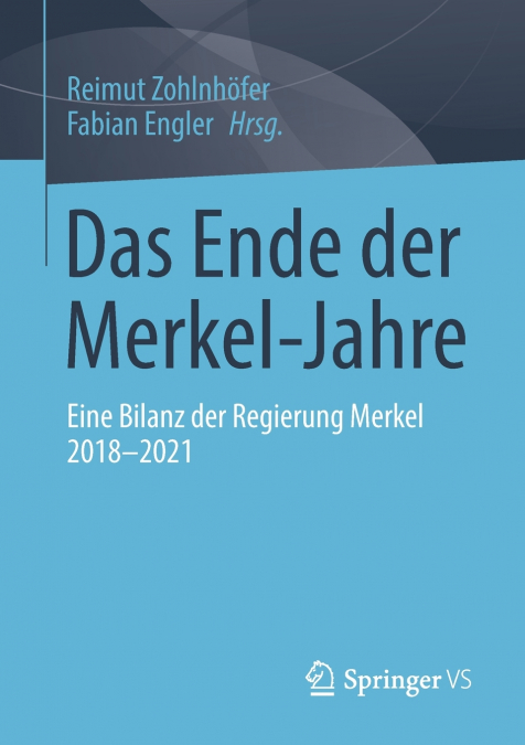 Das Ende der Merkel-Jahre