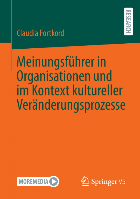 Meinungsführer in Organisationen und im Kontext kultureller Veränderungsprozesse