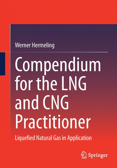 Compendium for the LNG and CNG Practitioner