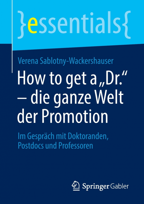 How to get a „Dr.' - die ganze Welt der Promotion