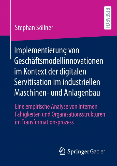 Implementierung von Geschäftsmodellinnovationen im Kontext der digitalen Servitisation im industriellen Maschinen- und Anlagenbau