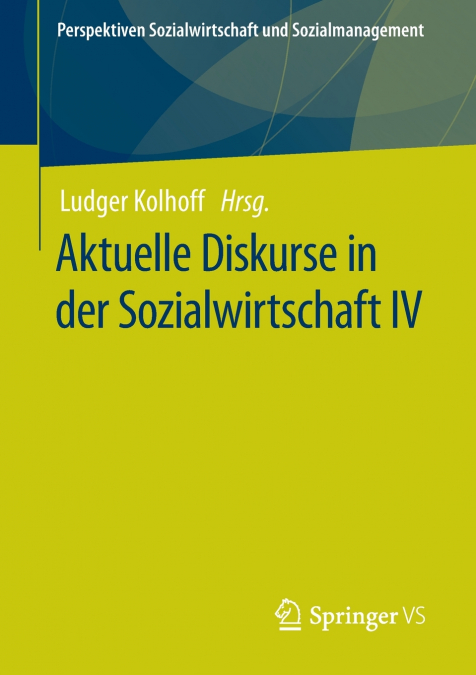 Aktuelle Diskurse in der Sozialwirtschaft IV