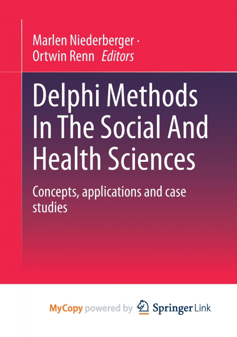 Delphi Methods In The Social And Health Sciences