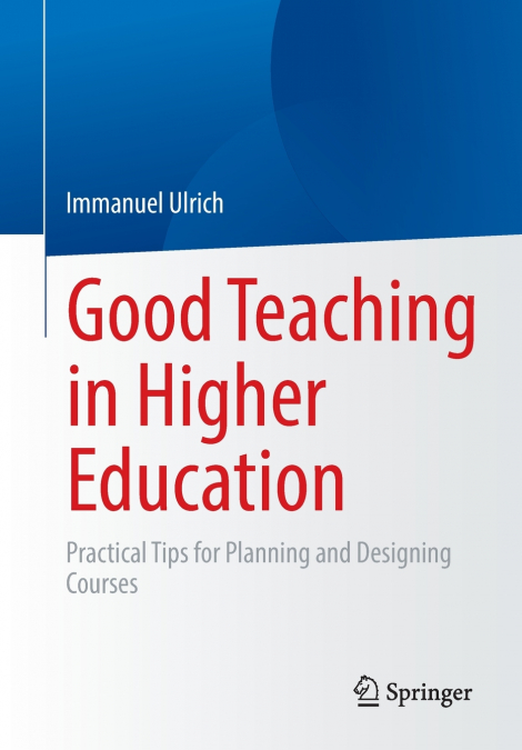 Good Teaching in Higher Education