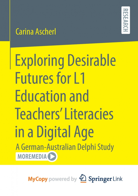 Exploring Desirable Futures for L1 Education and Teachers’ Literacies in a Digital Age