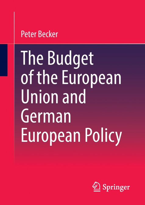 The Budget of the European Union and German European Policy