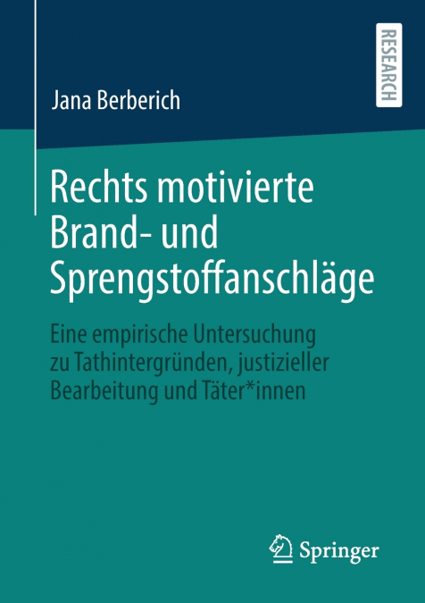 Rechts motivierte Brand- und Sprengstoffanschläge
