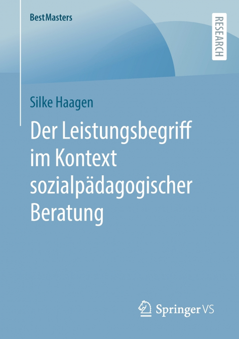 Der Leistungsbegriff im Kontext sozialpädagogischer Beratung
