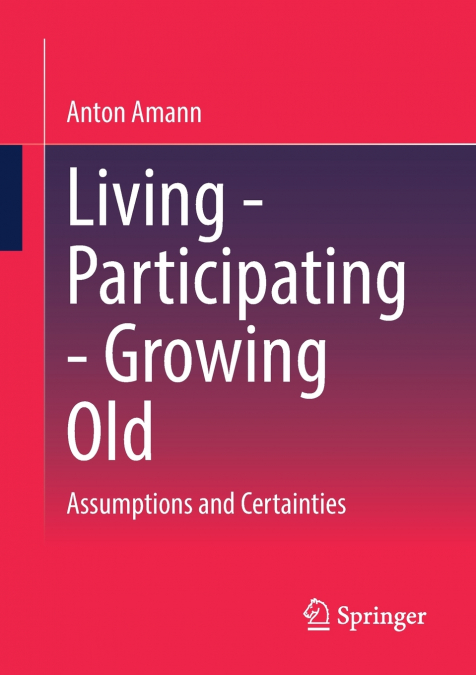 Living - Participating - Growing Old