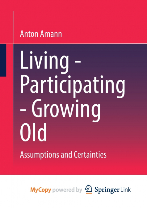 Living - Participating - Growing Old