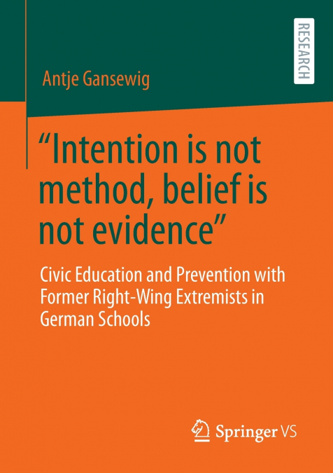 'Intention is not method, belief is not evidence'