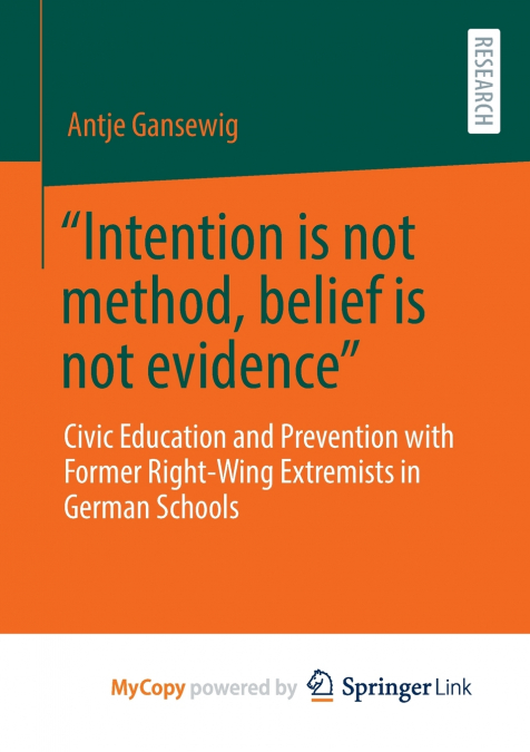 'Intention is not method, belief is not evidence'