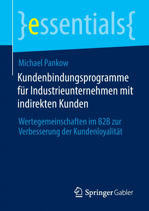 Kundenbindungsprogramme für Industrieunternehmen mit indirekten Kunden