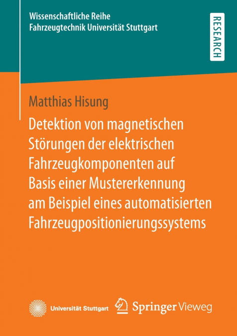 Detektion von magnetischen Störungen der elektrischen Fahrzeugkomponenten auf Basis einer Mustererkennung am Beispiel eines automatisierten Fahrzeugpositionierungssystems