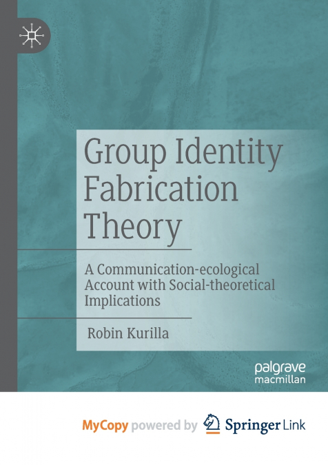 Group Identity Fabrication Theory
