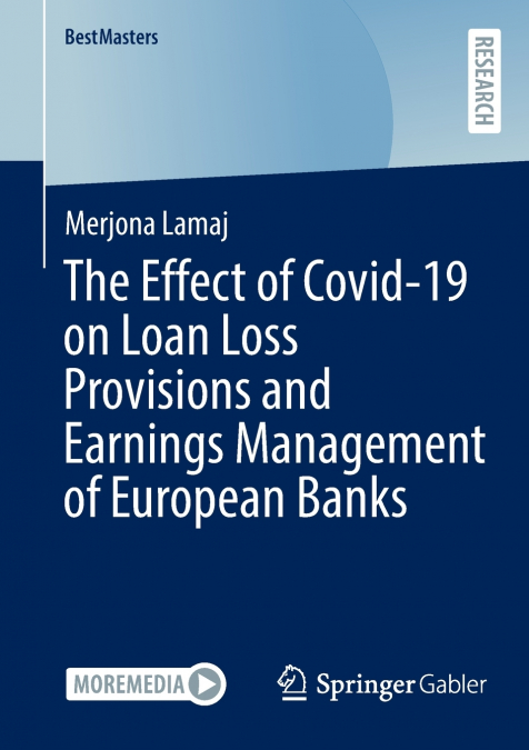 The Effect of Covid-19 on Loan Loss Provisions and Earnings Management of European Banks