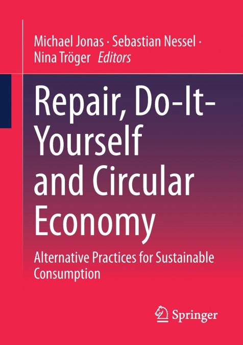 Repair, Do-It-Yourself and Circular Economy