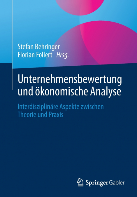 Unternehmensbewertung und ökonomische Analyse