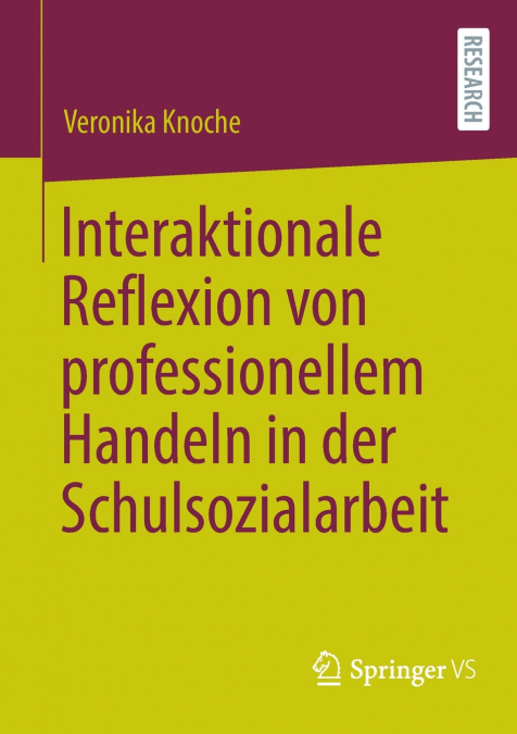 Interaktionale Reflexion von professionellem Handeln in der Schulsozialarbeit