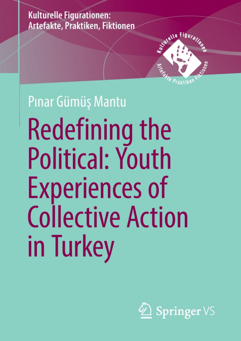 Redefining the Political. Youth Experiences of Collective Action in Turkey