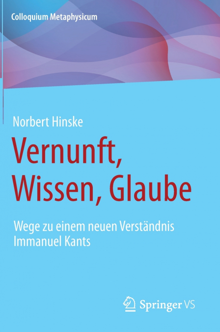 Vernunft, Wissen, Glaube