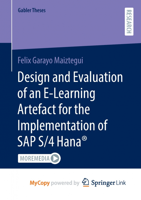 Design and Evaluation of an E-Learning Artefact for the Implementation of SAP S/4HANA®
