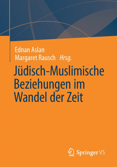 Jüdisch-Muslimische Beziehungen im Wandel der Zeit