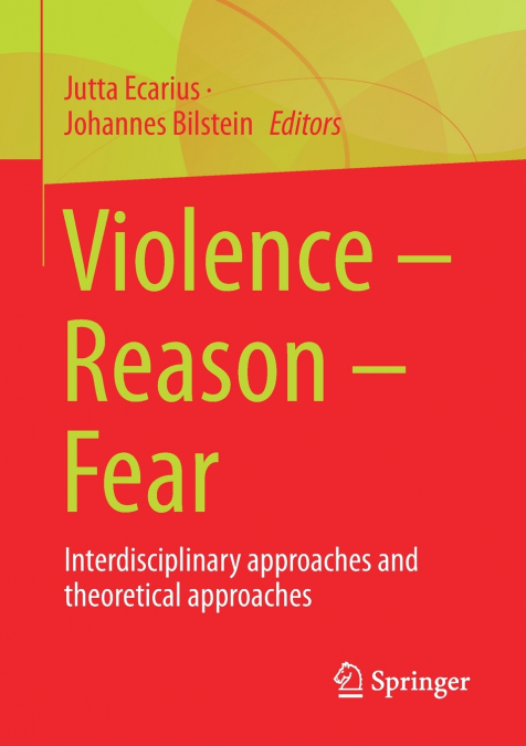 Violence - Reason - Fear