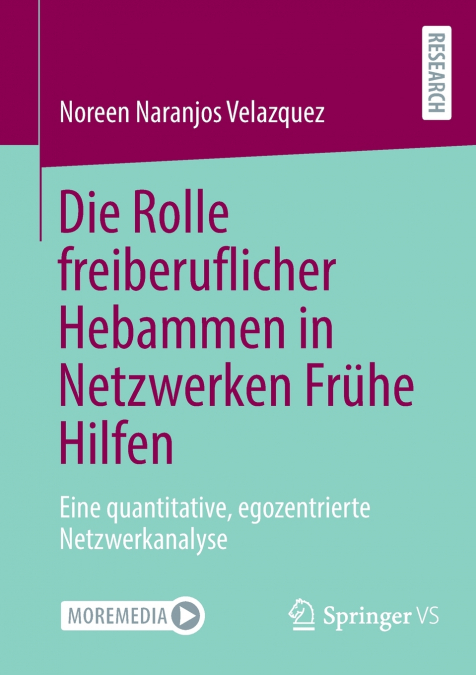 Die Rolle freiberuflicher Hebammen in Netzwerken Frühe Hilfen