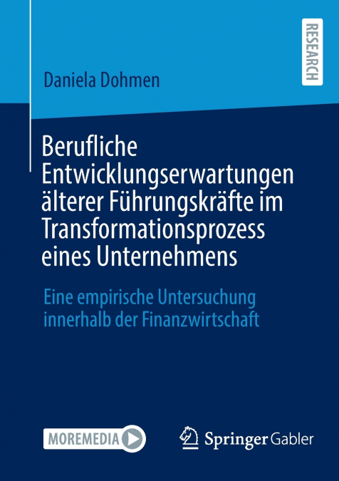 Berufliche Entwicklungserwartungen älterer Führungskräfte im Transformationsprozess eines Unternehmens