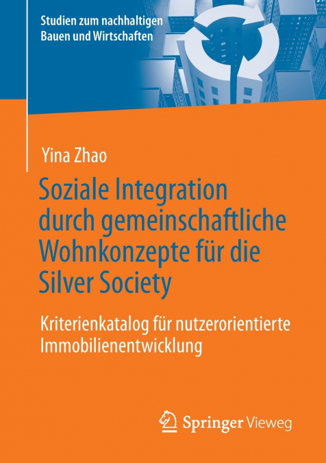 Soziale Integration durch gemeinschaftliche Wohnkonzepte für die Silver Society
