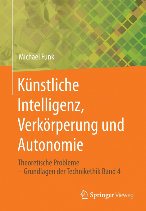 Künstliche Intelligenz, Verkörperung und Autonomie