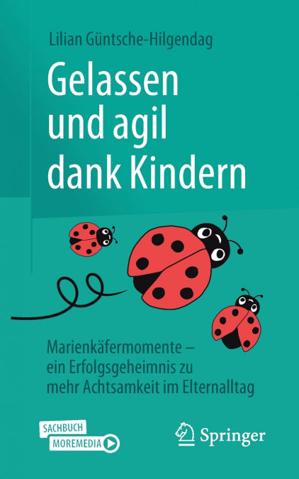 Gelassen und agil dank Kindern