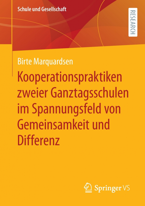 Kooperationspraktiken zweier Ganztagsschulen im Spannungsfeld von Gemeinsamkeit und Differenz