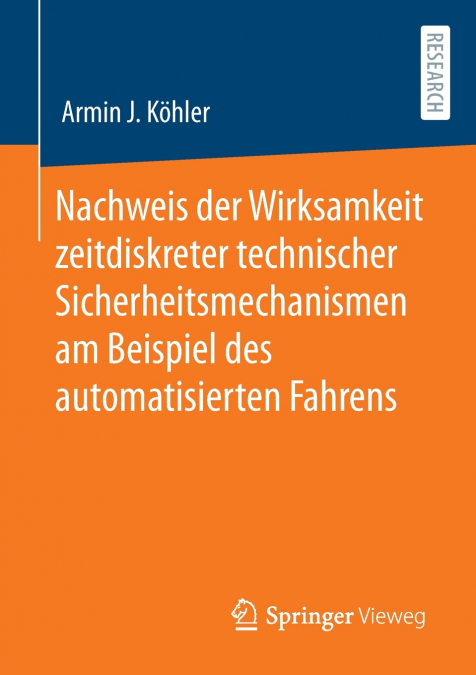 Nachweis der Wirksamkeit zeitdiskreter technischer Sicherheitsmechanismen am Beispiel des automatisierten Fahrens