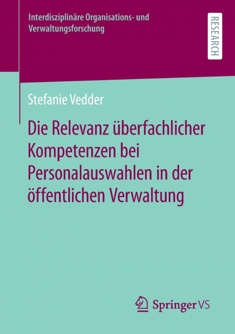 Die Relevanz überfachlicher Kompetenzen bei Personalauswahlen in der öffentlichen Verwaltung