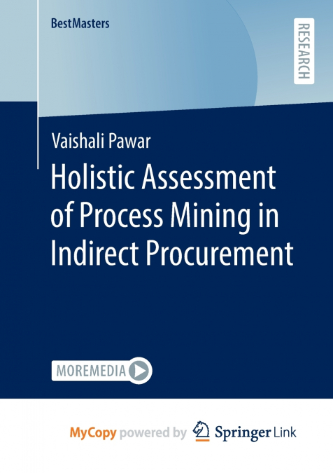 Holistic Assessment of Process Mining in Indirect Procurement