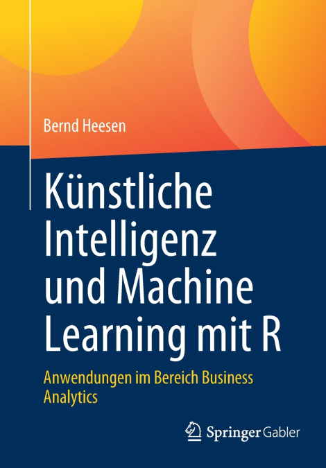Künstliche Intelligenz und Machine Learning mit R