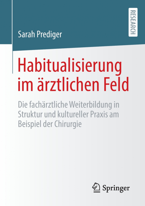 Habitualisierung im ärztlichen Feld
