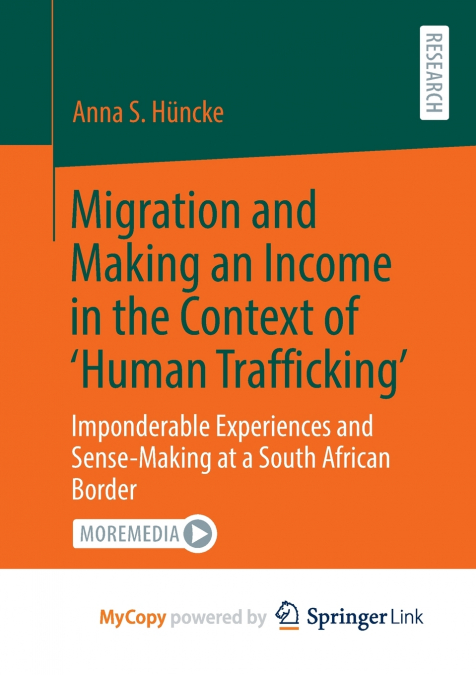 Migration and Making an Income in the Context of ’Human Trafficking’