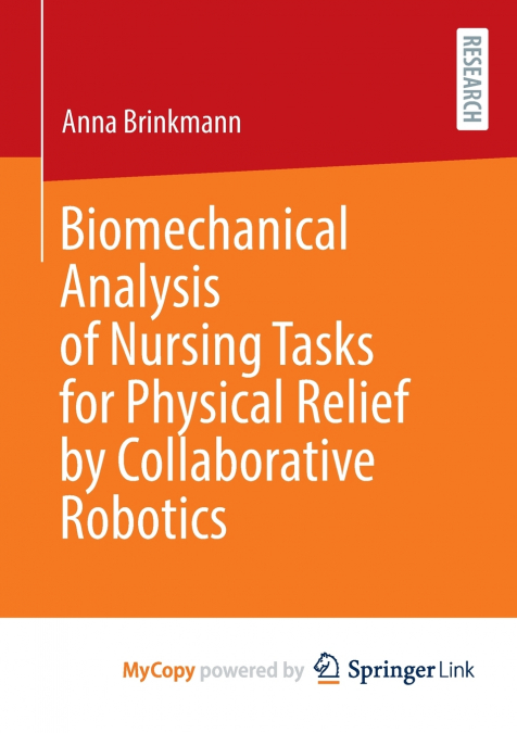 Biomechanical Analysis of Nursing Tasks for Physical Relief by Collaborative Robotics