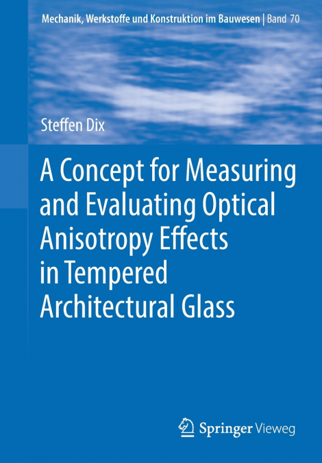 A Concept for Measuring and Evaluating Optical Anisotropy Effects in Tempered Architectural Glass