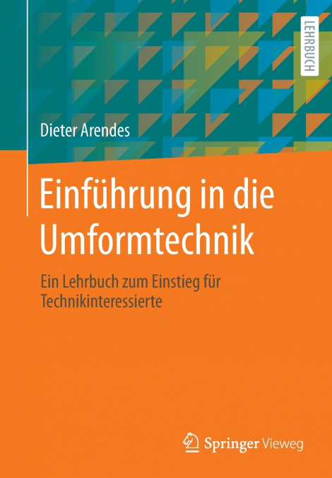 Einführung in die Umformtechnik
