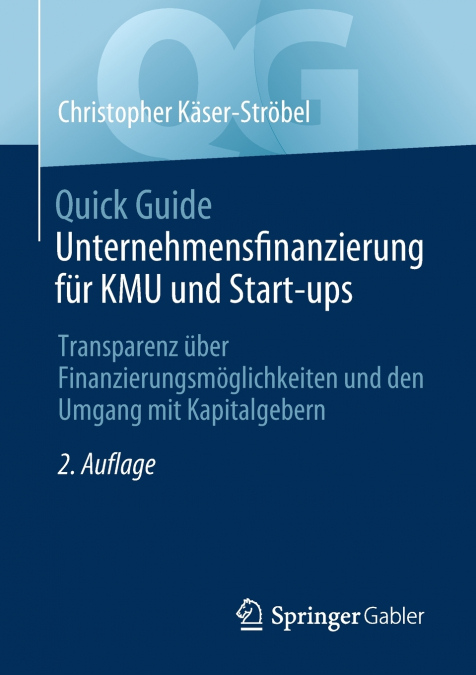 Quick Guide Unternehmensfinanzierung für KMU und Start-ups